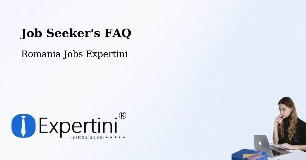 Job Seeker FAQ – Comuna Remetea - Romania Jobs Expertini